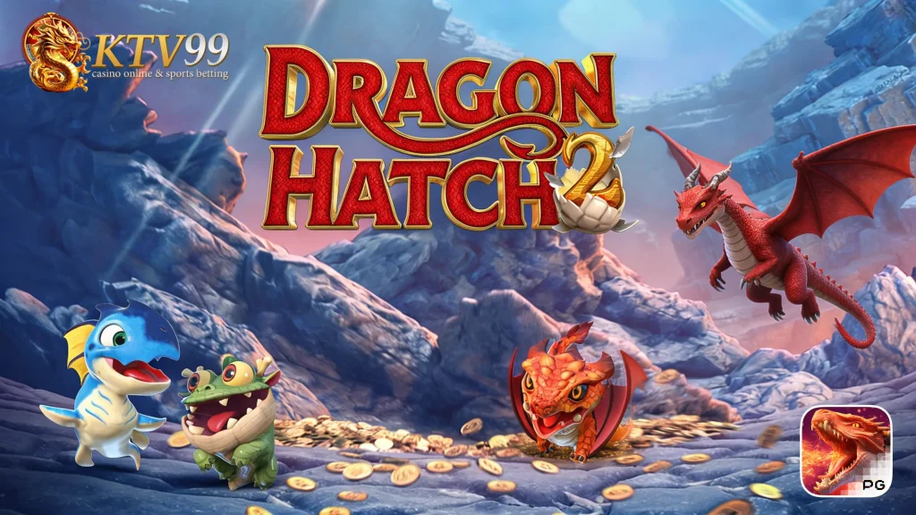 Dragon Hatch 2